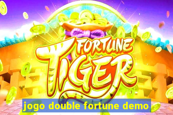 jogo double fortune demo